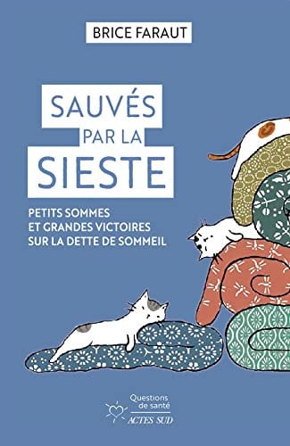 Sauvés par la sieste: Petits sommes et grandes victoires sur la dette de sommeil