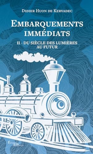 Embarquements immédiats - tome 2