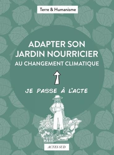 Adapter son jardin nourricier au changement climatique