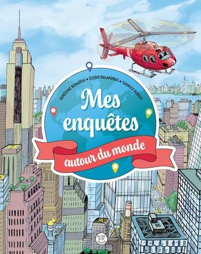 Mes enquêtes autour du monde