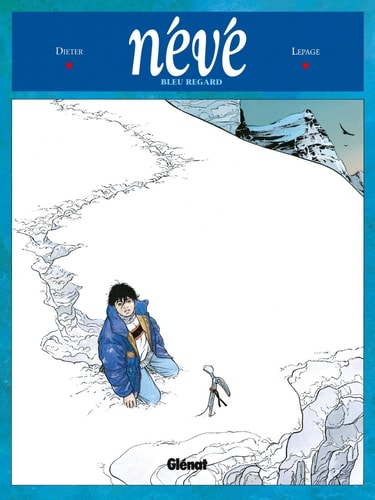 Névé - Tome 01 - Bleu regard