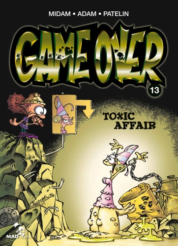 Game Over - Tome 13 Toxic Affair