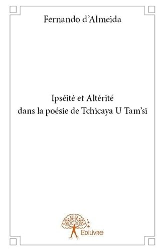 Ipséité et altérité dans la poésie de Tchicaya U Tam'si