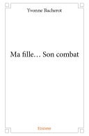 Ma fille... Son combat