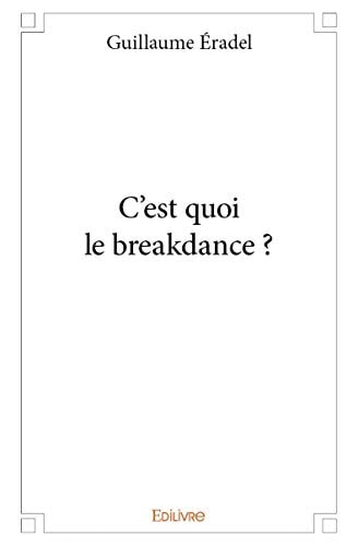 C'est quoi le breakdance?