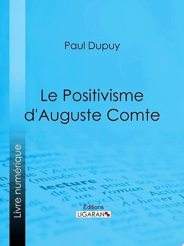 Le Positivisme d'Auguste Comte