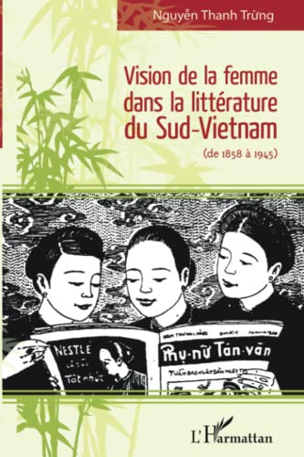 Vision de la femme dans la littérature du Sud-Vietnam (de 1858 à 1945)