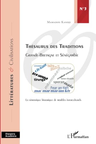 Thésaurus des traditions Grande-Bretagne et Sénégambie : la sémantique historique de modèles interculturels