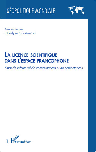 La licence scientifique dans l'espace francophone Essai de référentiel de connaissance et de compétences