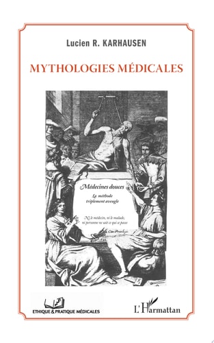 Mythologies médicales