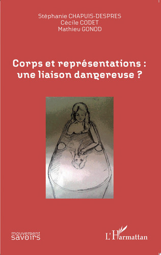 Corps et représentations: une liaison dangereuse ?