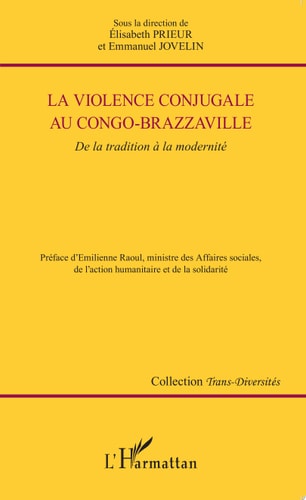 La violence conjugale au Congo-Brazzaville De la tradition à la modernité