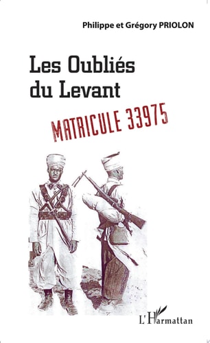 Les oubliés du Levant Matricule 33975