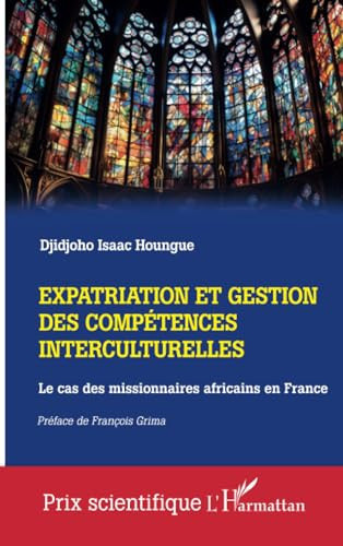 Expatriation et gestion des compétences interculturelles Le cas des missionnaires africains en France