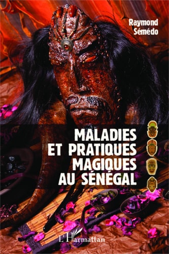 Maladies Et Pratiques Magiques Au Senegal