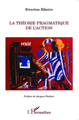 Theorie Pragmatique de L'action