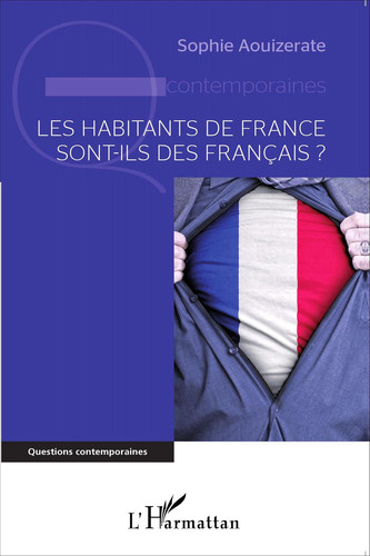 Les Habitants de France Sont-ils Des Francais?