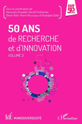 50 ans de recherche et d'innovation Volume 3