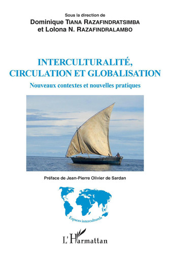 Interculturalité, circulation et globalisation Nouveaux contextes et nouvelles pratiques
