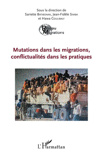Mutations dans les migrations, conflictualités dans les pratiques (French Edition)