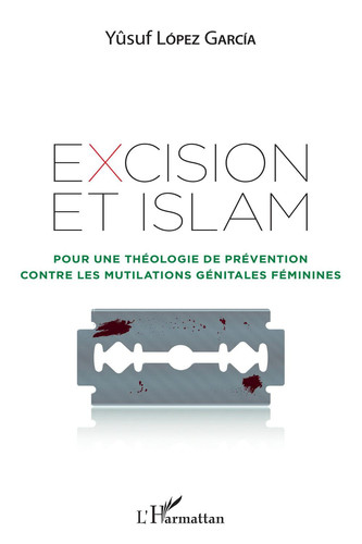 Excision et Islam Pour une théologie de prévention contre les mutilations génitales féminines