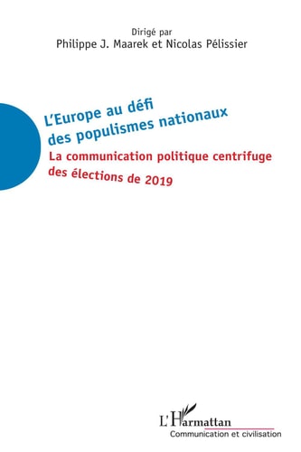 L'Europe au défi des populismes nationaux: La communication politique centrifuge des élections de 2019 (French Edition)
