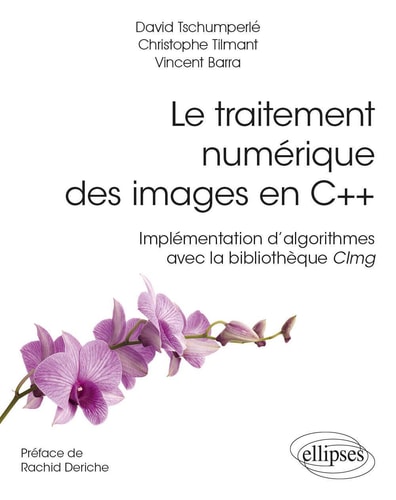 Le traitement numérique des images en C++ Implémentation d’algorithmes avec la bibliothèque CImg