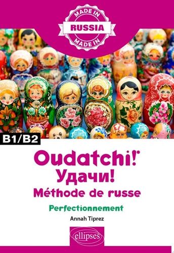 Oudatchi! - Méthode de russe - Perfectionnement - B1/B2