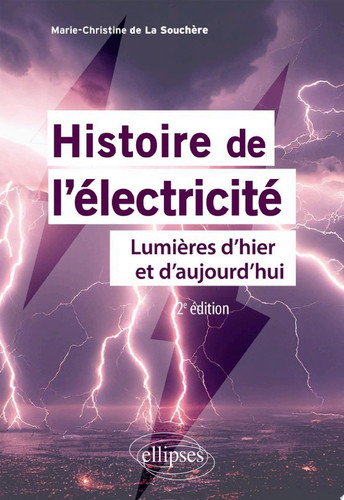 Histoire de l'électricité Lumières d'hier et d'aujourd'hui