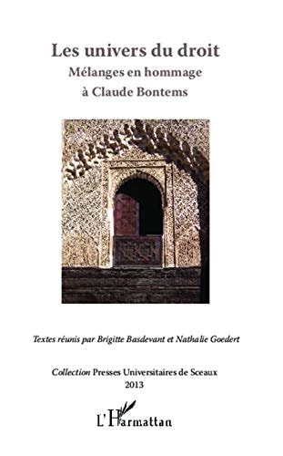 Les univers du droit mélanges en hommage à Claude Bontems