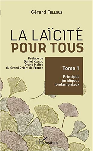 La laïcité pour tous: Principes juridiques fondamentaux