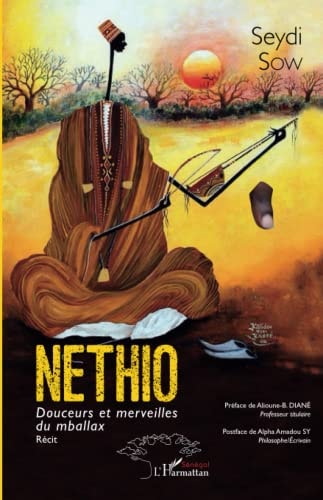 Nethio douceurs et marveilles du mballax : récit
