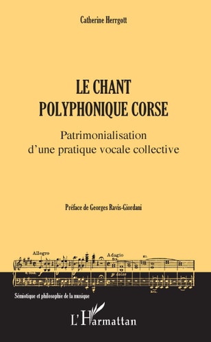 Le chant polyphonique corse patrimonialisation d'une pratique vocale collective