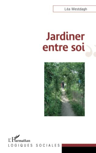 Jardiner entre soi
