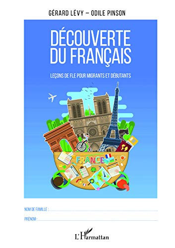 Découverte du français: Leçons de FLE pour migrants et débutants (French Edition)