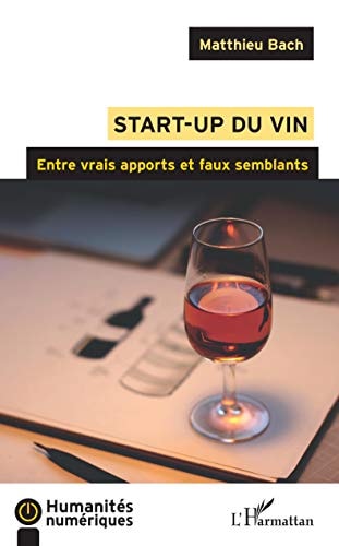 Start-up du vin entre vrais apports et faux semblants