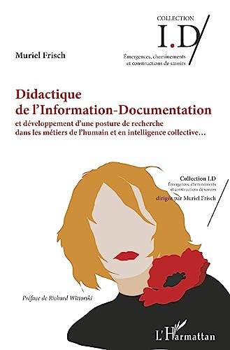 Didactique de l'Information-Documentation et développement d'une posture de recherche dans les métie