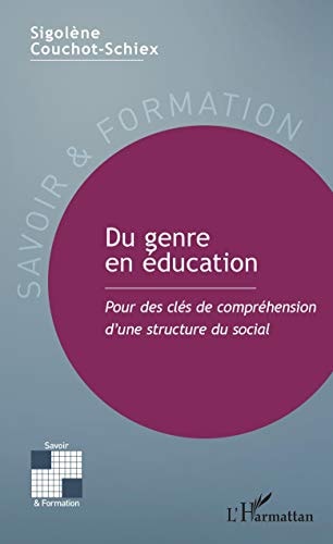 Du genre en éducation pour des clés de compréhension d'une structure du social