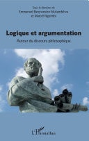 Logique et argumentation autour du discours philosophique : actes des premières Journées doctorales de philosophie, Brazzaville, 15-20 avril 2019