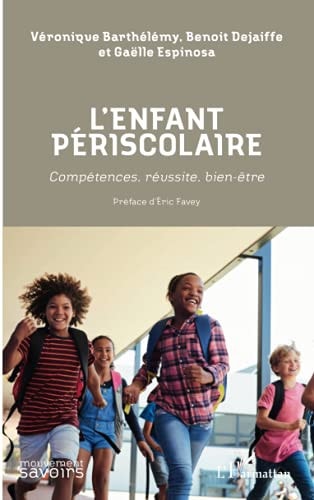 L'enfant périscolaire Compétences, réussite, bien-être