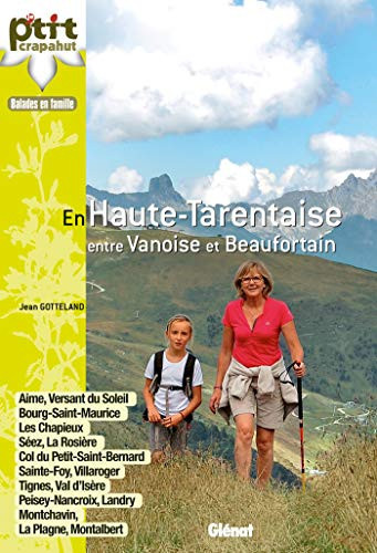 Balades en famille en Haute-Tarentaise entre Vanoise et Beaufortain