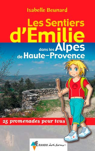 Les sentiers d'Émilie dans les Alpes de Haute-Provence