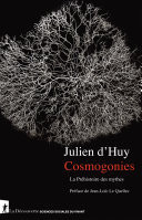 Cosmogonies La Préhistoire des mythes