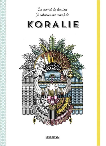 Carnet d'artiste à colorier (ou non) de Koralie