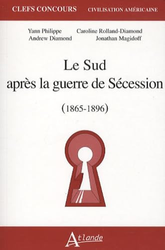 Le Sud après la guerre de sécession (1865-1896)