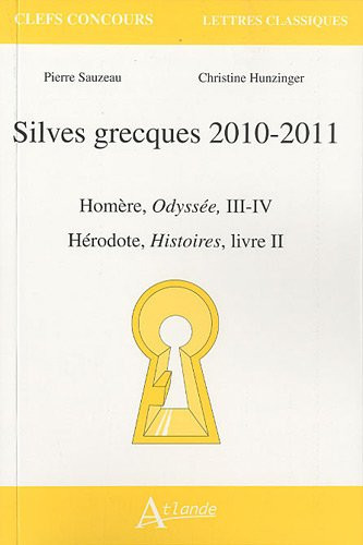 Silves grecques 2010-2011 Homère, Odyssée, III-IV ; Hérodote, Histoires livre II