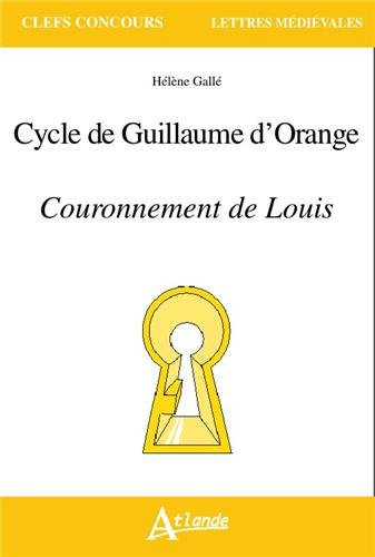 Cycle de Guillaume d'Orange Couronnement de Louis