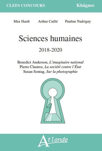 Sciences humaines 2018-2020 Benedict Anderson, L'imaginaire national ; Pierre Clastres, La société contre l'Etat ; Susan Sontag, Sur la photographie