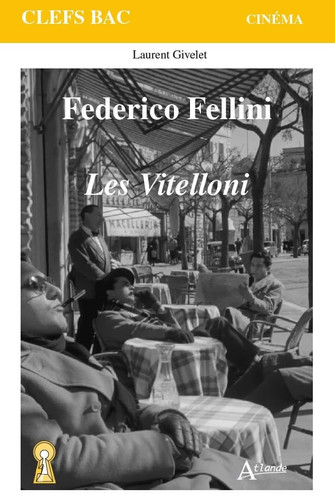 Federico Fellini Les Vitelloni