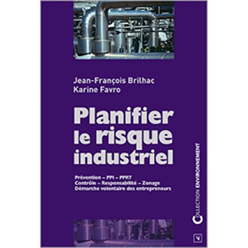 Planifier le risque industriel